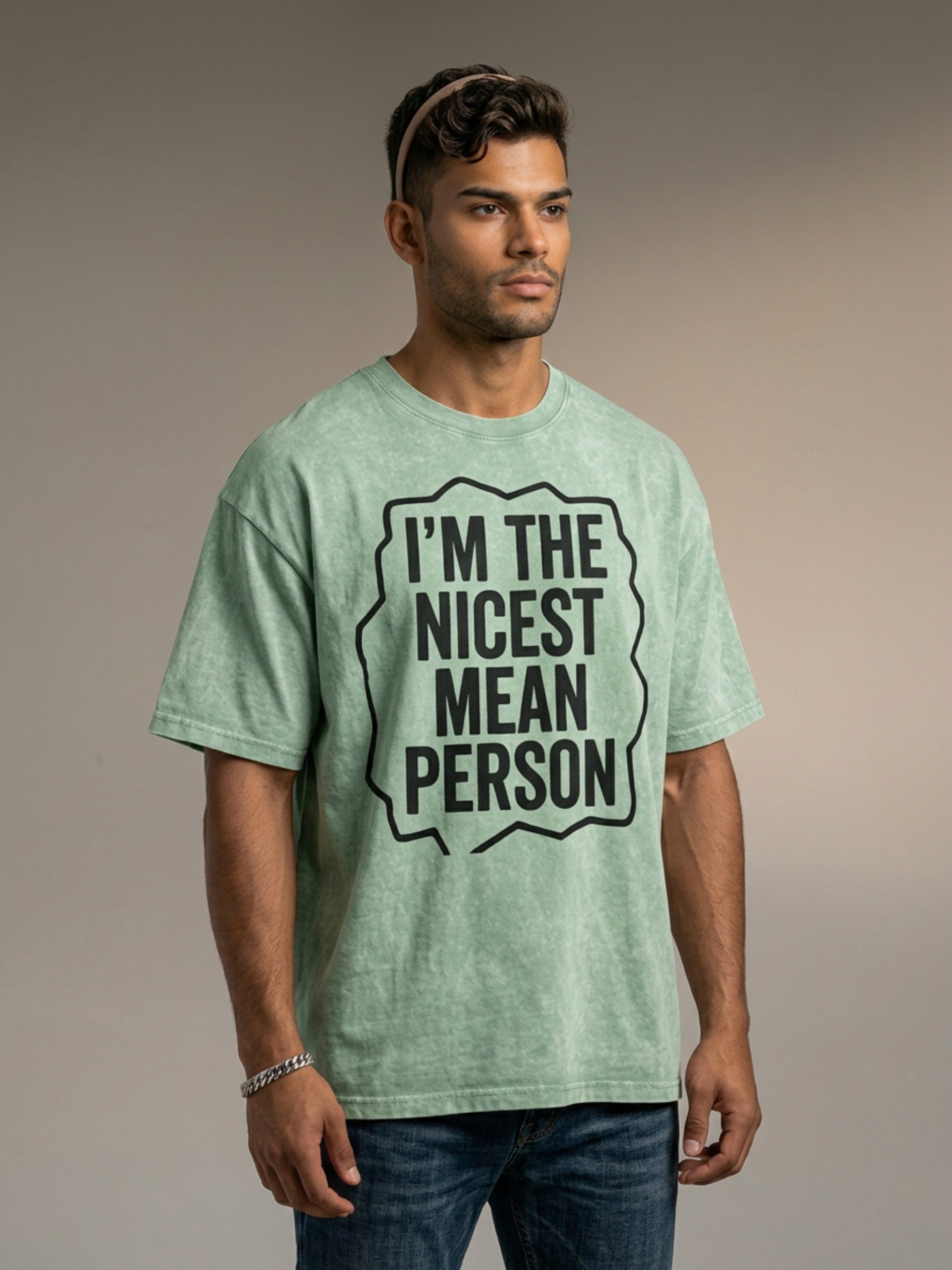 MENS ' NICEST MEAN PERSON ' now Washed Oversized Cotton TEE