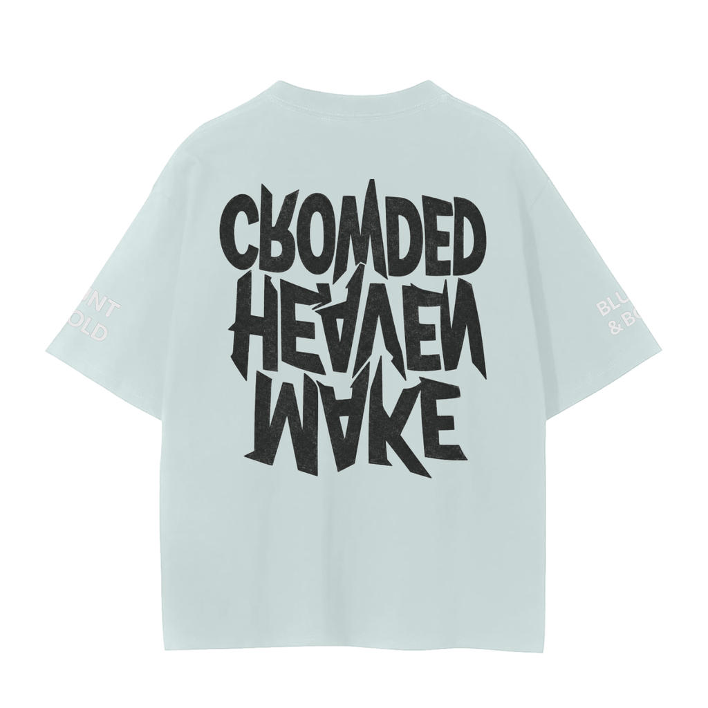 MENS 'MAKE HEAVEN CROWDED' Seemless Oversized Tee