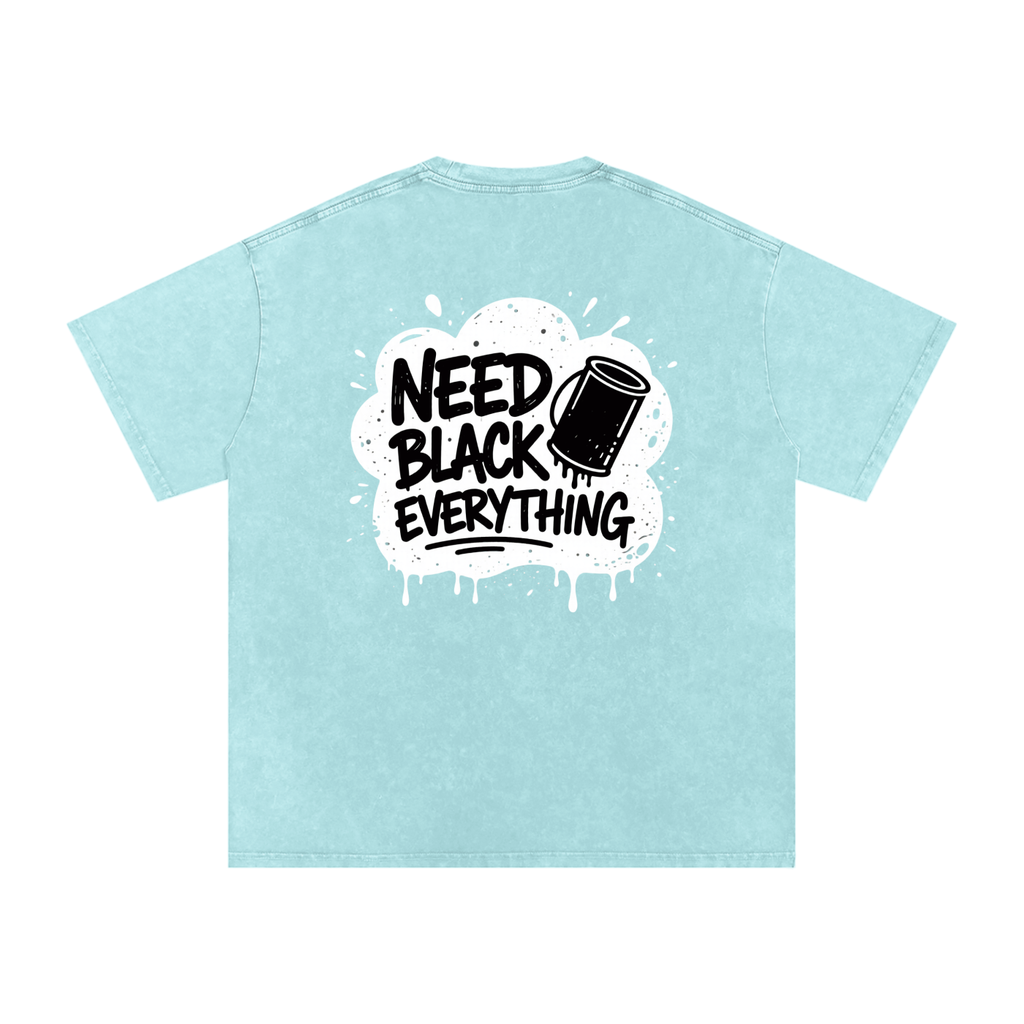 MENS 'NEED  BLACK EVERYTHING 'Snow Washed Oversized Cotton TEE