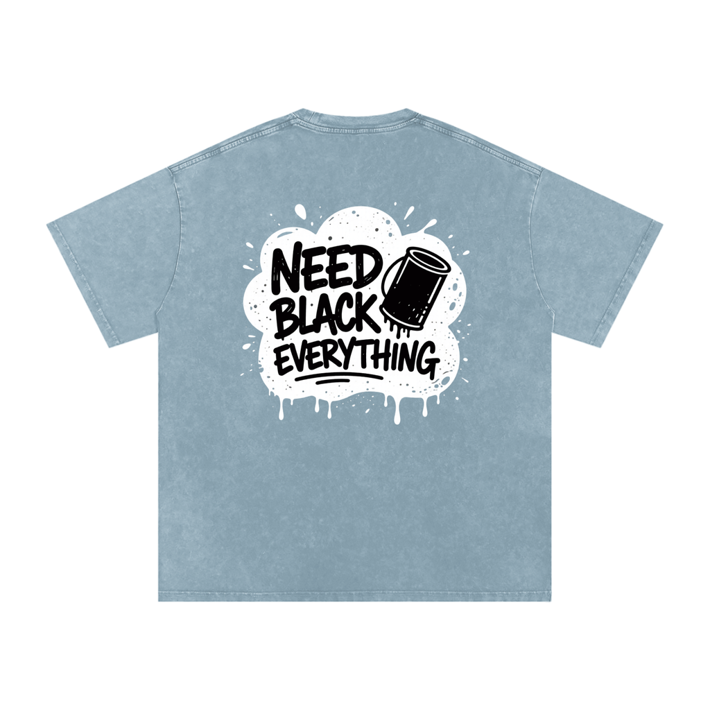 MENS 'NEED  BLACK EVERYTHING 'Snow Washed Oversized Cotton TEE