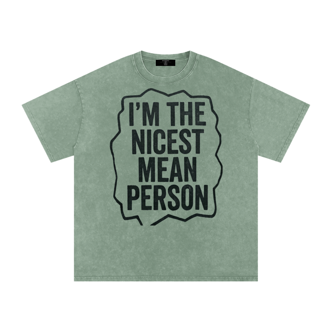 MENS ' NICEST MEAN PERSON ' now Washed Oversized Cotton TEE