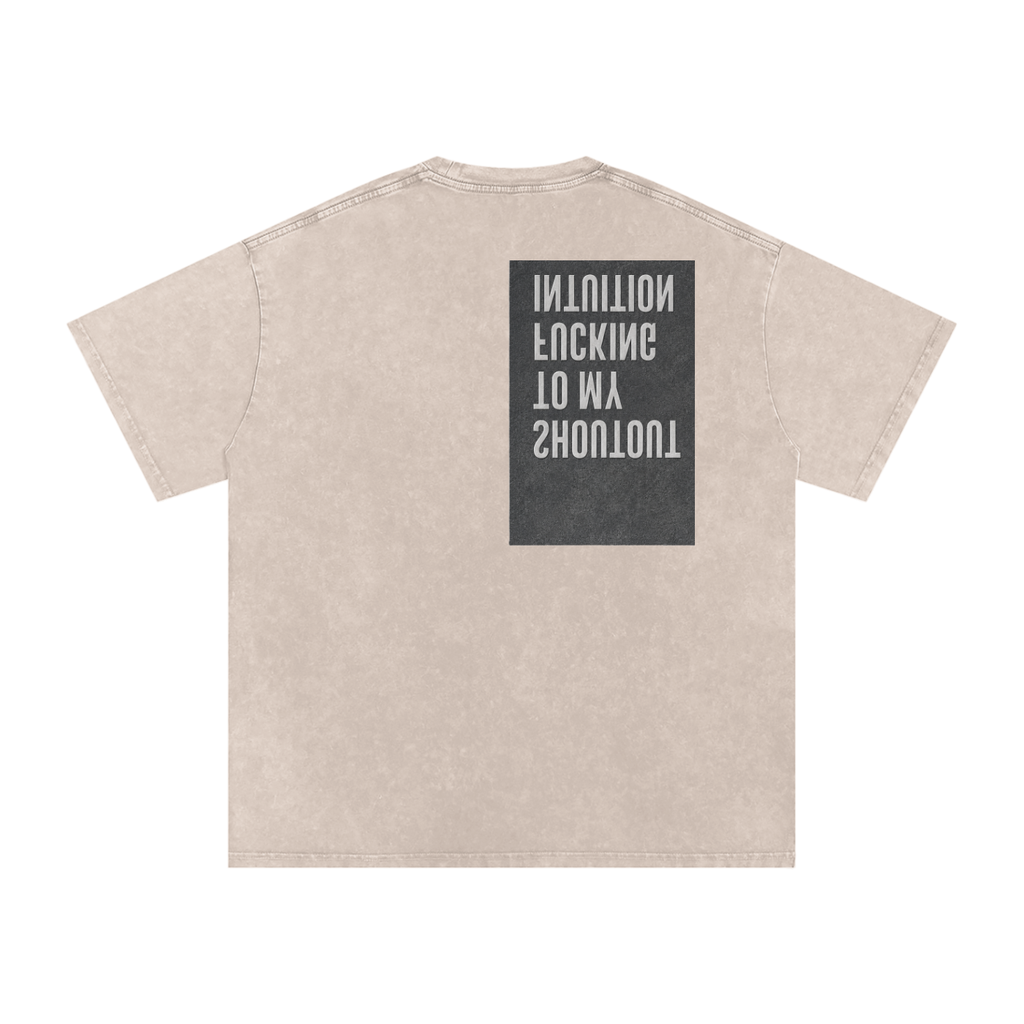 MENS 'MYFUCKING INTUITION' Snow Washed Oversized Cotton TEE