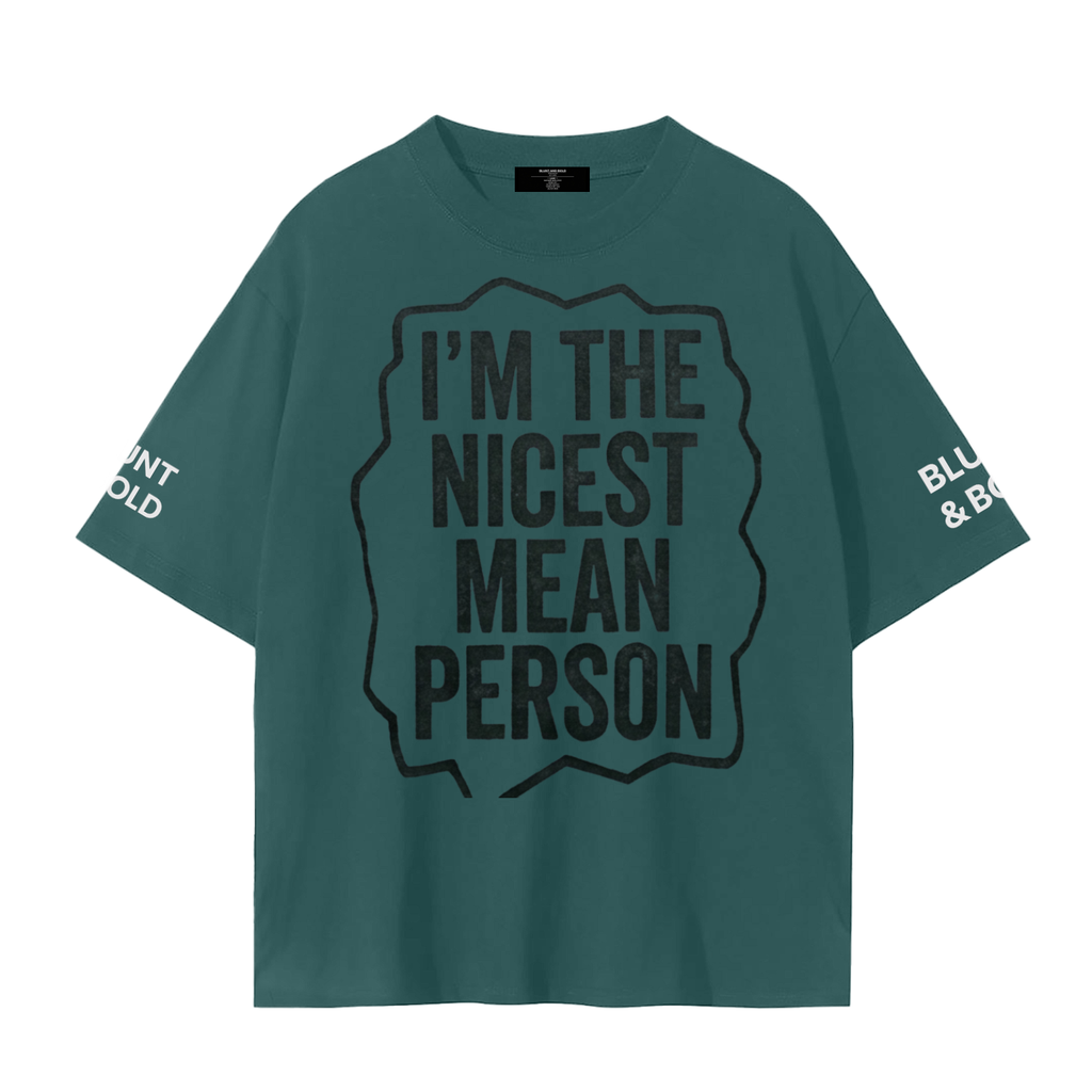 MENS ' NICEEST MEAN PERSON Seamless Oversized TEE