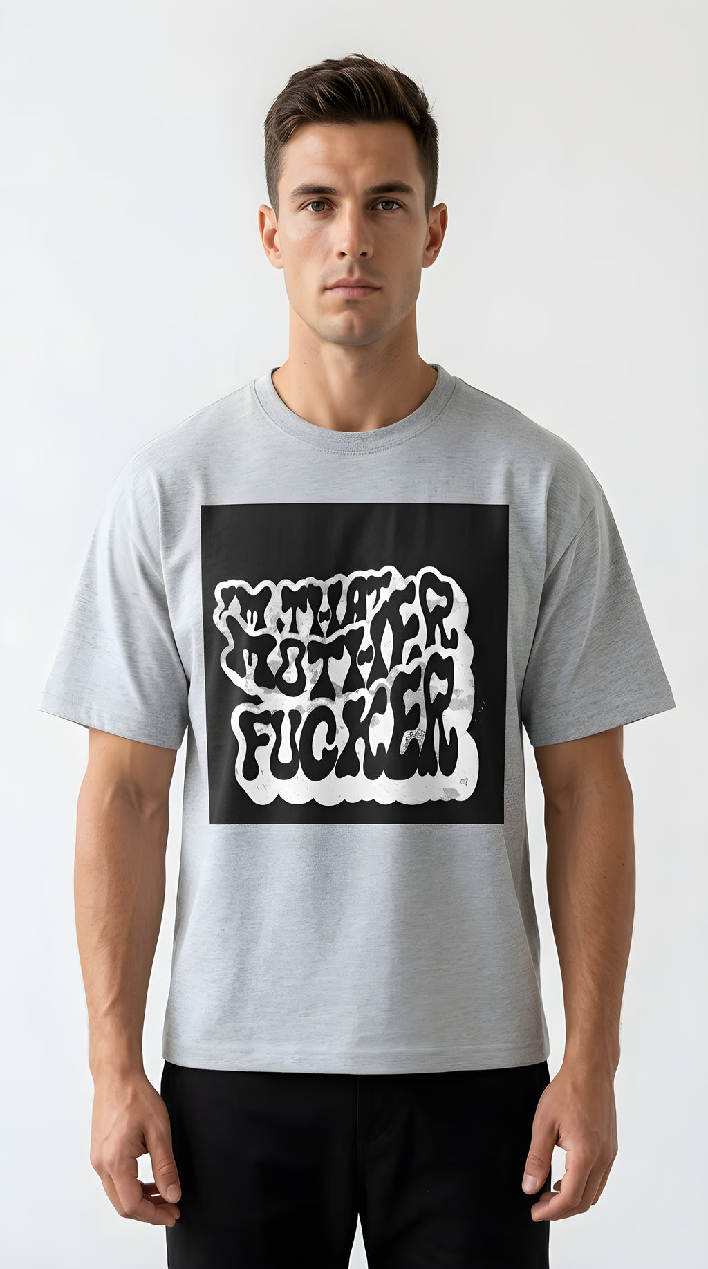 I'm That Mother Fucker Statement Boxy Oversized Tee